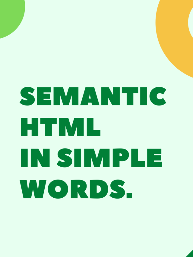 Semantic HTML in simple words