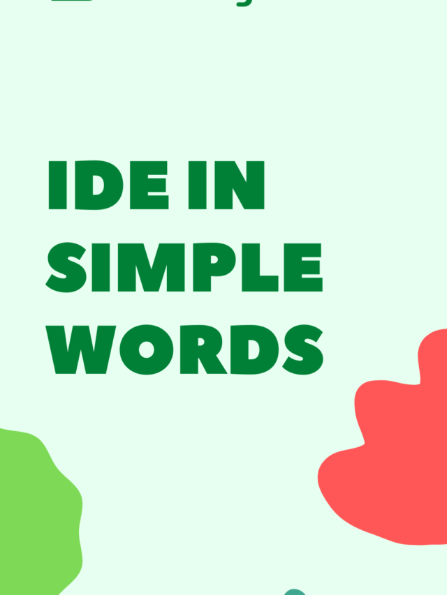 IDE in simple words